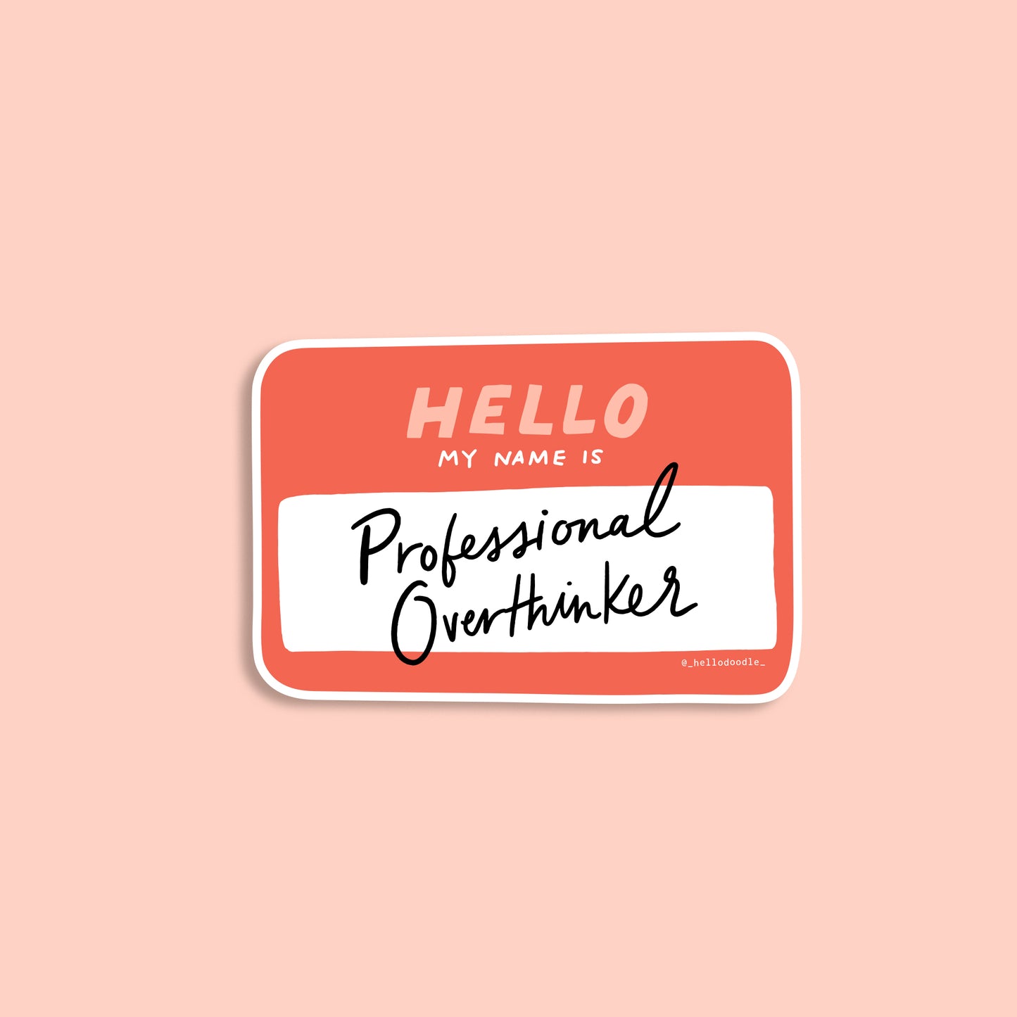 Professional Overthinker Sticker