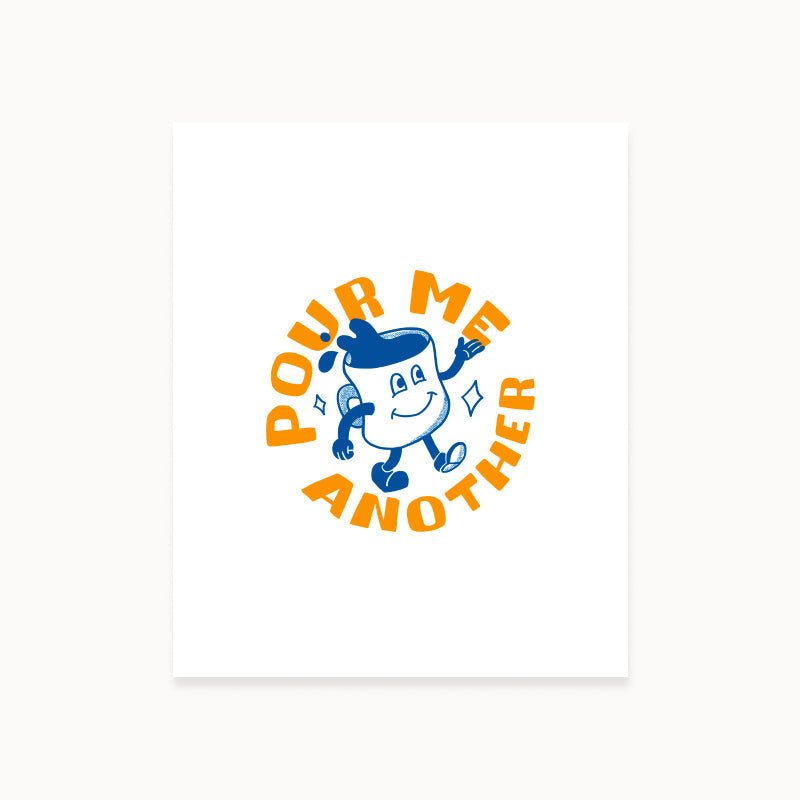 Pour Me Another Art Print - Wholesale